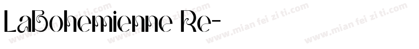 LaBohemienne Re字体转换